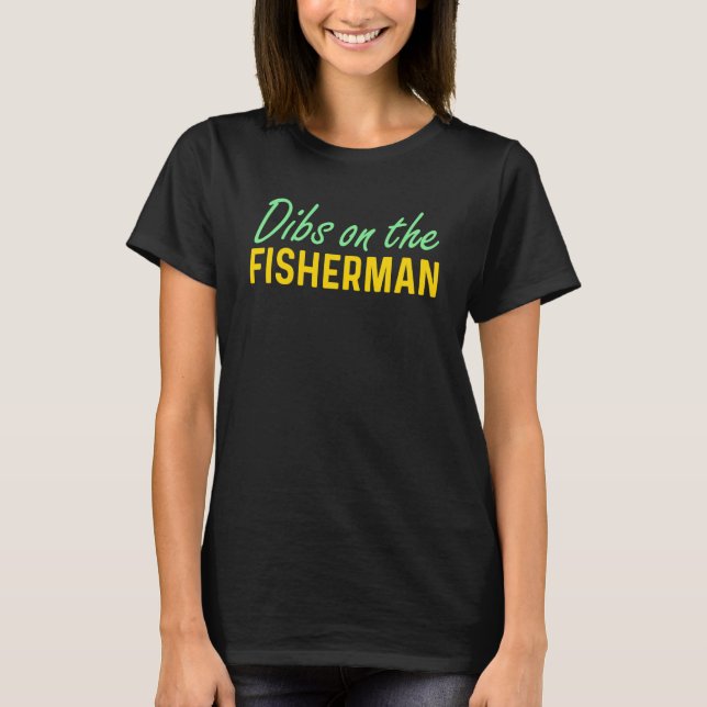 T-shirt Dibs On Fishman Girfriend Wife Fiancee Gf Fiancee  (Devant)