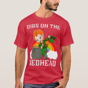 T-shirt Dibs On Redhead Shirt Funny Jour de la Saint Patri