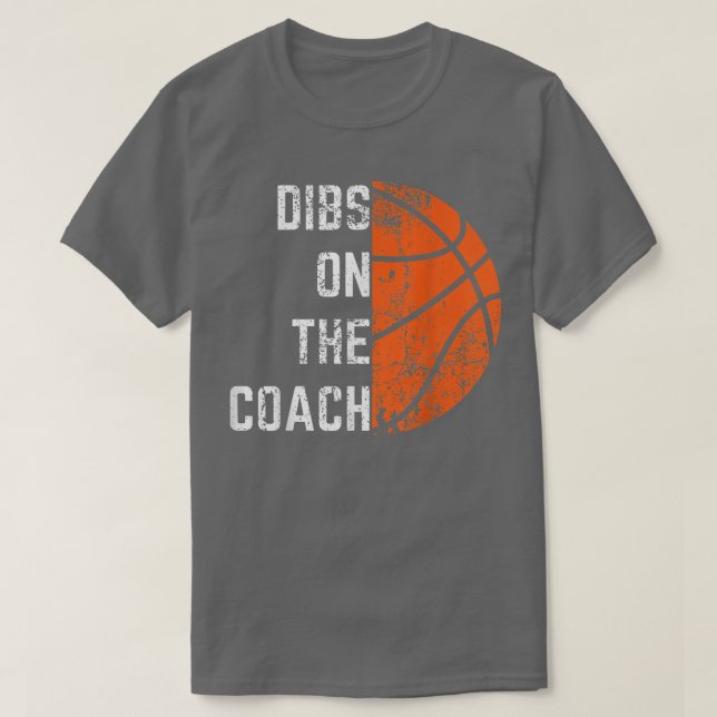 T-shirt Dibs on the Coach Basketball (Design devant)