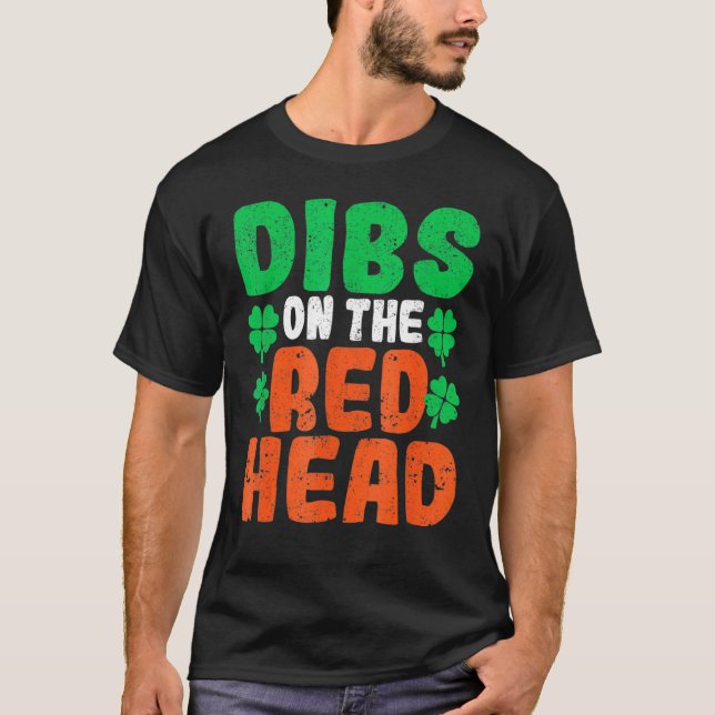 T-shirt Dibs On The Redhead Irish Shamrock St Patrick's Da (Devant)