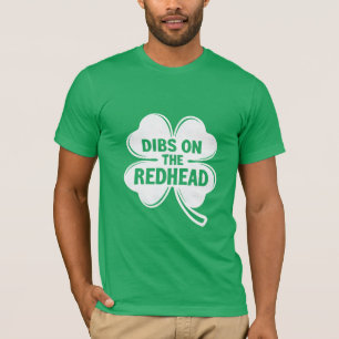 T-shirt Dibs On The Redhead White St. Patrick's Day