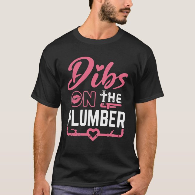 T-shirt Dibs sur la copine du plombier (Devant)
