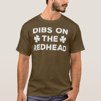 T-shirt Dibs sur la Redhead 21