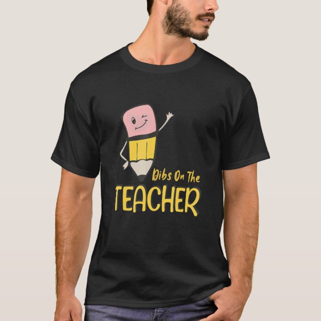 T-shirt Dibs Sur Le Crayon Enseignant Étudiant Professeur  (Devant)
