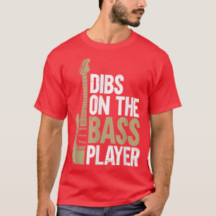 T-shirt Dibs Sur Le Lecteur De BasseGuitare 637