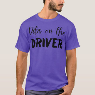 T-shirt Dibs sur le pilote