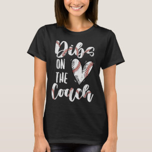 T-shirt Dibs Sur L'Entraîneur Baseball Femme Funny Sports