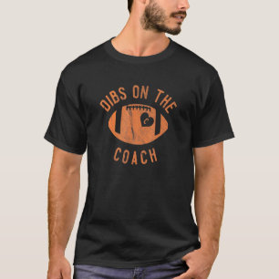 T-shirt Dibs Sur L'Entraîneur Football Femme Fille Aimer