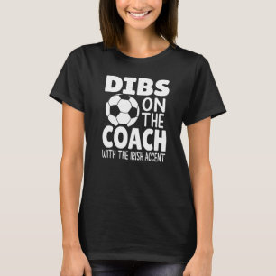 T-shirt Dibs Sur L'Entraîneur Soccer Soccer Soccer Maman F