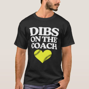 T-shirt Dibs Sur L'Entraîneur Softball Coach Cute Softball