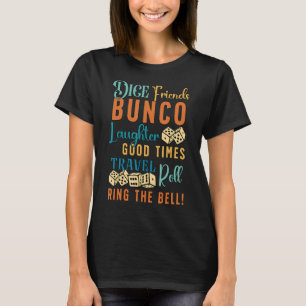 T-shirt Dice Friends Bunco Laughter Good Times Game Nuit
