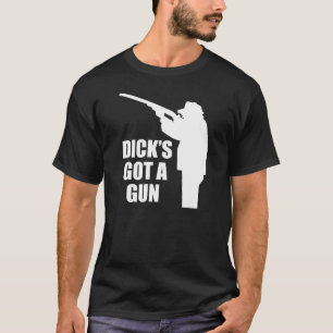 T-shirt Dick obtenu une arme à feu