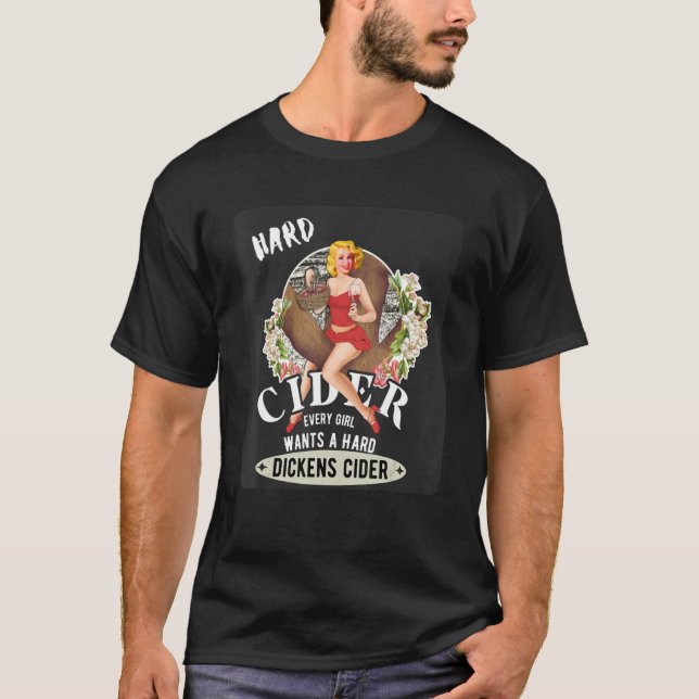 T-shirt Dickens Durs Cider Hot Girl Boire Cider Boire Bois (Devant)