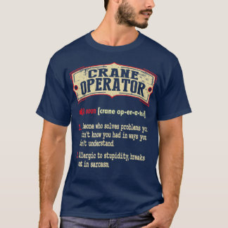 T-shirt Dictionnaire de conducteur de grue Terme Sarcastiq