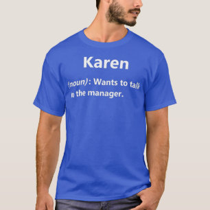 T-shirt Dictionnaire des femmes Karen Définition I Mème Ca