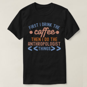 T-shirt Dictons d'anthropologie, Étudiant en anthropologie