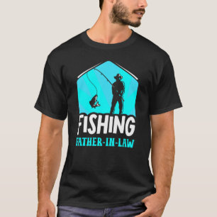 T-shirt Dictons de beau-père pêcheur Pêcheur Pêcheur Poiss