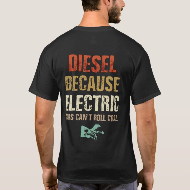 T-shirt Diesel parce que les voitures électriques ne peuve (Dos)