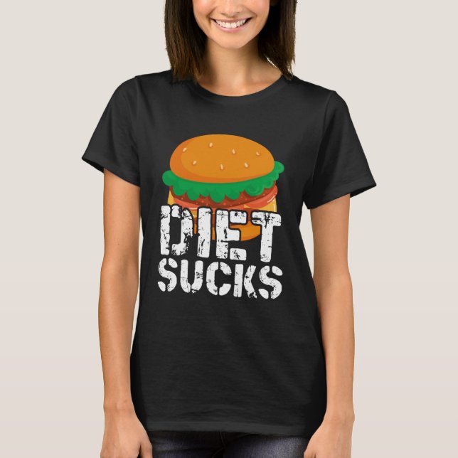 T-shirt Diets Suck (Devant)