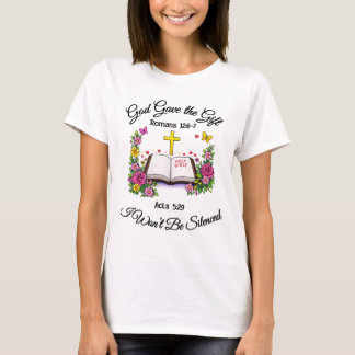 T-shirt Dieu a donné le cadeau Je ne serai pas silencieux