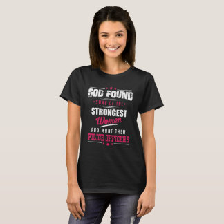 T-shirt Dieu a fait à des policiers la profession hilare