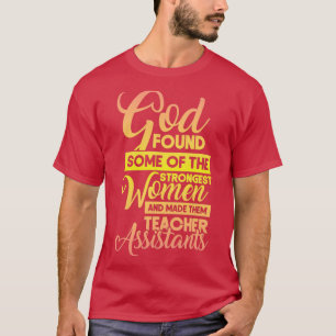 T-shirt Dieu A Trouvé Certaines Des Femmes Les Plus Fortes