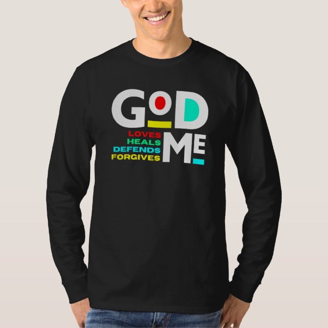 T-shirt Dieu aime les guérisons défend les pardonne les ho (Devant)