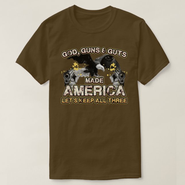 T-shirt Dieu Armes À Feu Fabriqué L'Amérique Permet De Gar (Design devant)