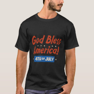 T-shirt Dieu bénisse l'Amérique Joyeuse 4 juillet patrioti
