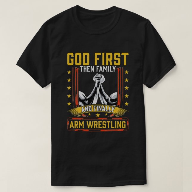 T-shirt Dieu D'Abord La Famille Et Finalement La Lutte Con (Design devant)