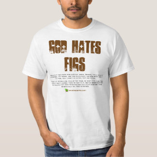 T-shirt Dieu déteste des figues - il est vrai !