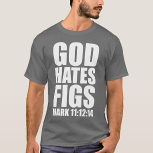 T-shirt Dieu déteste le 11h12 de figues - 14