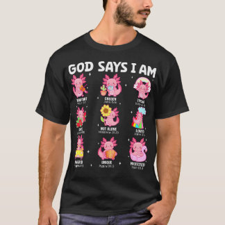 T-shirt Dieu dit que je suis chrétien Religion Axolotl nag