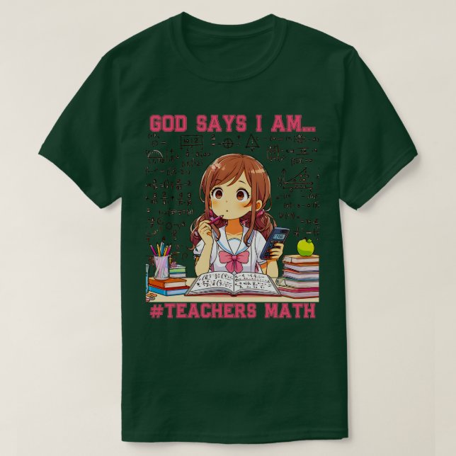 T-shirt Dieu dit que je suis un enseignant Math Design Fem (Design devant)