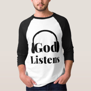 T-shirt Dieu écoute la citation basée sur la foi Hommes 3/