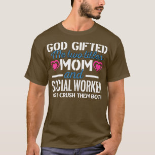 T-shirt Dieu Ed Me Deux Titres Maman Et Travailleur Social
