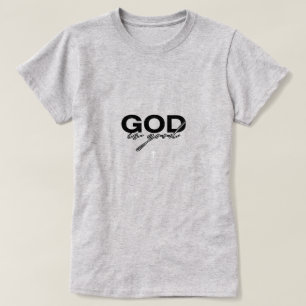 T-shirt Dieu est bon