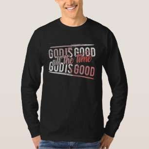 T-shirt Dieu est bon tout le temps