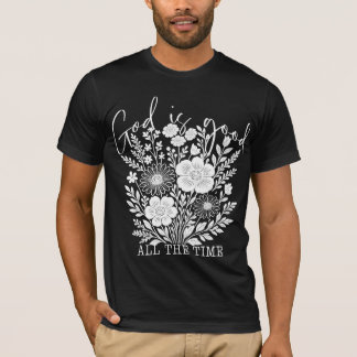 T-shirt Dieu est bon tout le temps chemise - Chemise basée