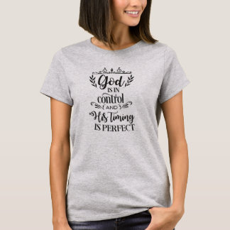 T-shirt Dieu est dans le contrôle que sa synchronisation