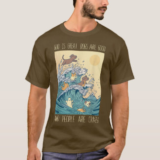 T-shirt Dieu Est De Grands Chiens Sont De Bons Gens Sont F