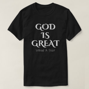 T-shirt Dieu est grand