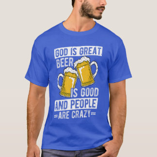 T-shirt DIEU EST GRAND Bière EST BONNE ET LES GENS SONT FO