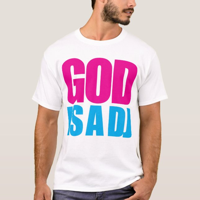T-shirt Dieu est le DJ (Devant)