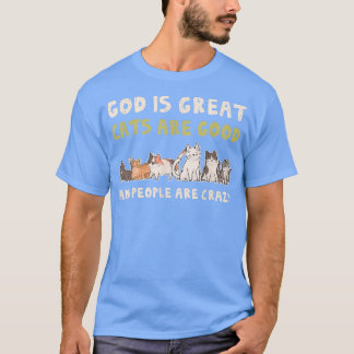 T-shirt Dieu Est Les Grands Chats Sont Les Bons Les Gens F