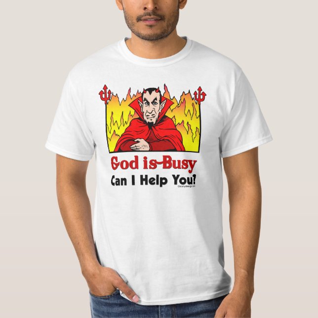 T-shirt Dieu Est Occupé, Puis-Je Vous Aider ? (Devant)