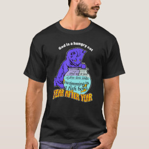 T-shirt Dieu Est Un Chat Affamé Année Après Année Amour Ch