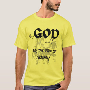 T-shirt Dieu et moi ressentons la douleur du voyageMotivat