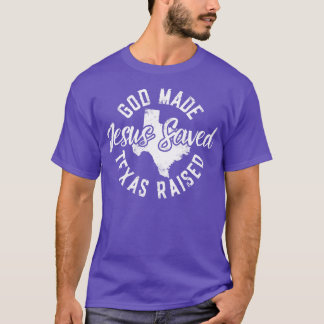 T-shirt Dieu fait Texas élevé Jésus sauvé