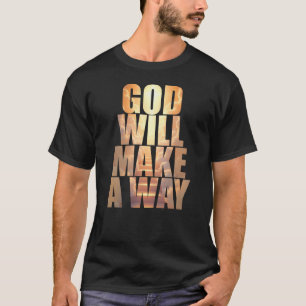 T-shirt Dieu Fera Un Chemin À La Foi Chrétienne